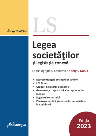 Legea societatilor si legislatie conexa. Actualizata 10 septembrie 2023 - Sergiu Golub