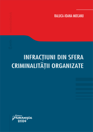 Infractiuni din sfera criminalitatii organizate