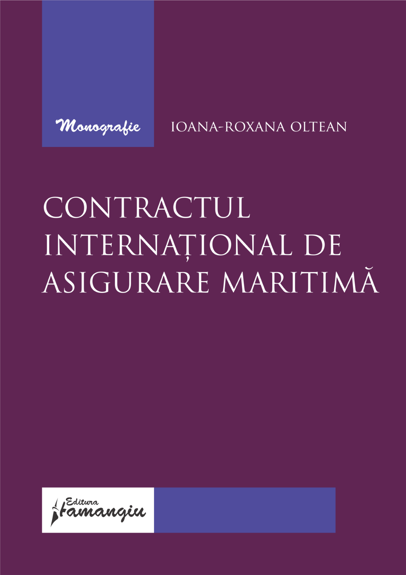 Contractul international de asigurare maritima - Ioana-Roxana Oltean