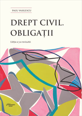 Paul Vasilescu Drept civil. Obligatii. Editia a 3-a