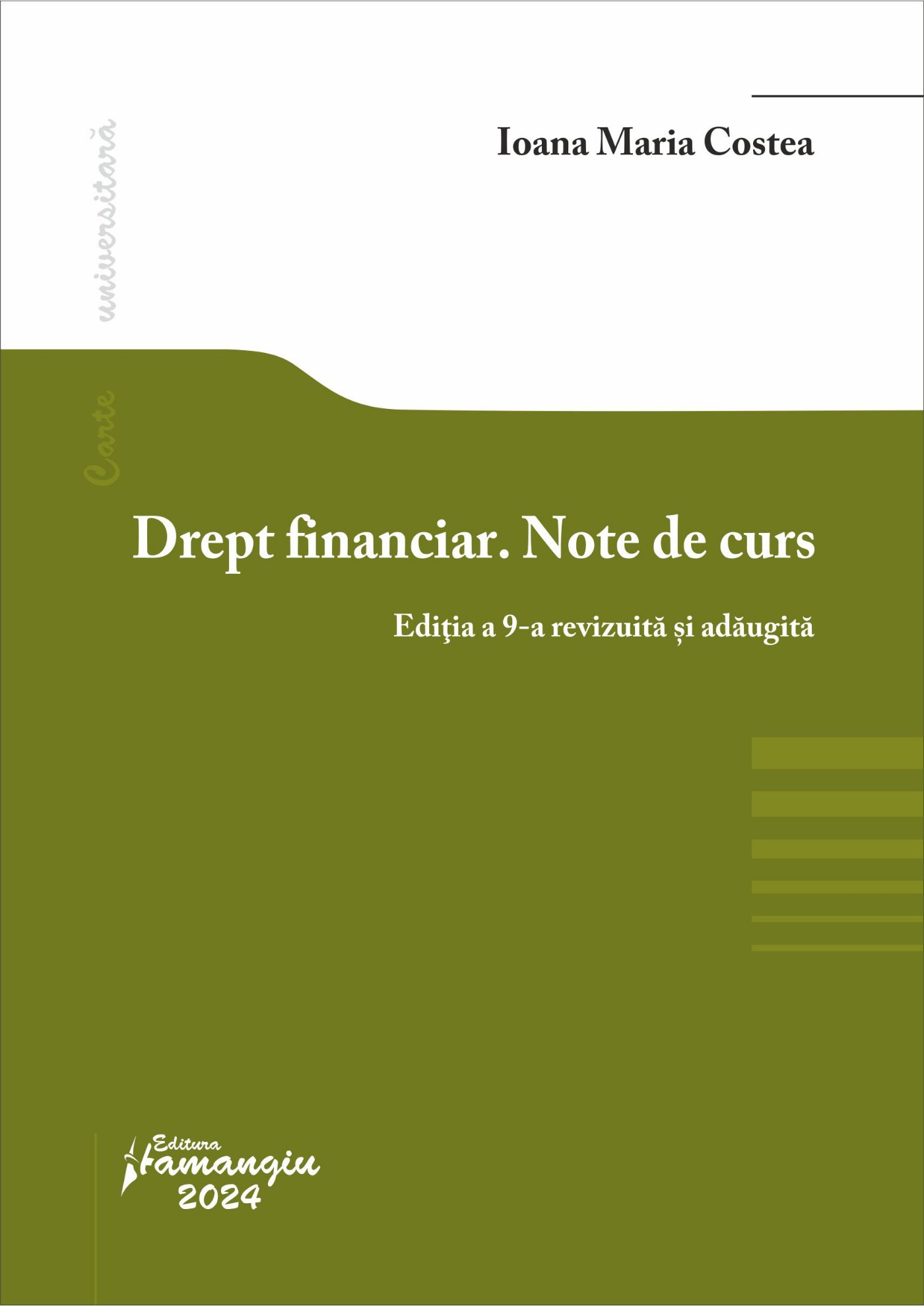 Drept financiar. Note de curs. Editia a 9-a- Ioana Maria Costea