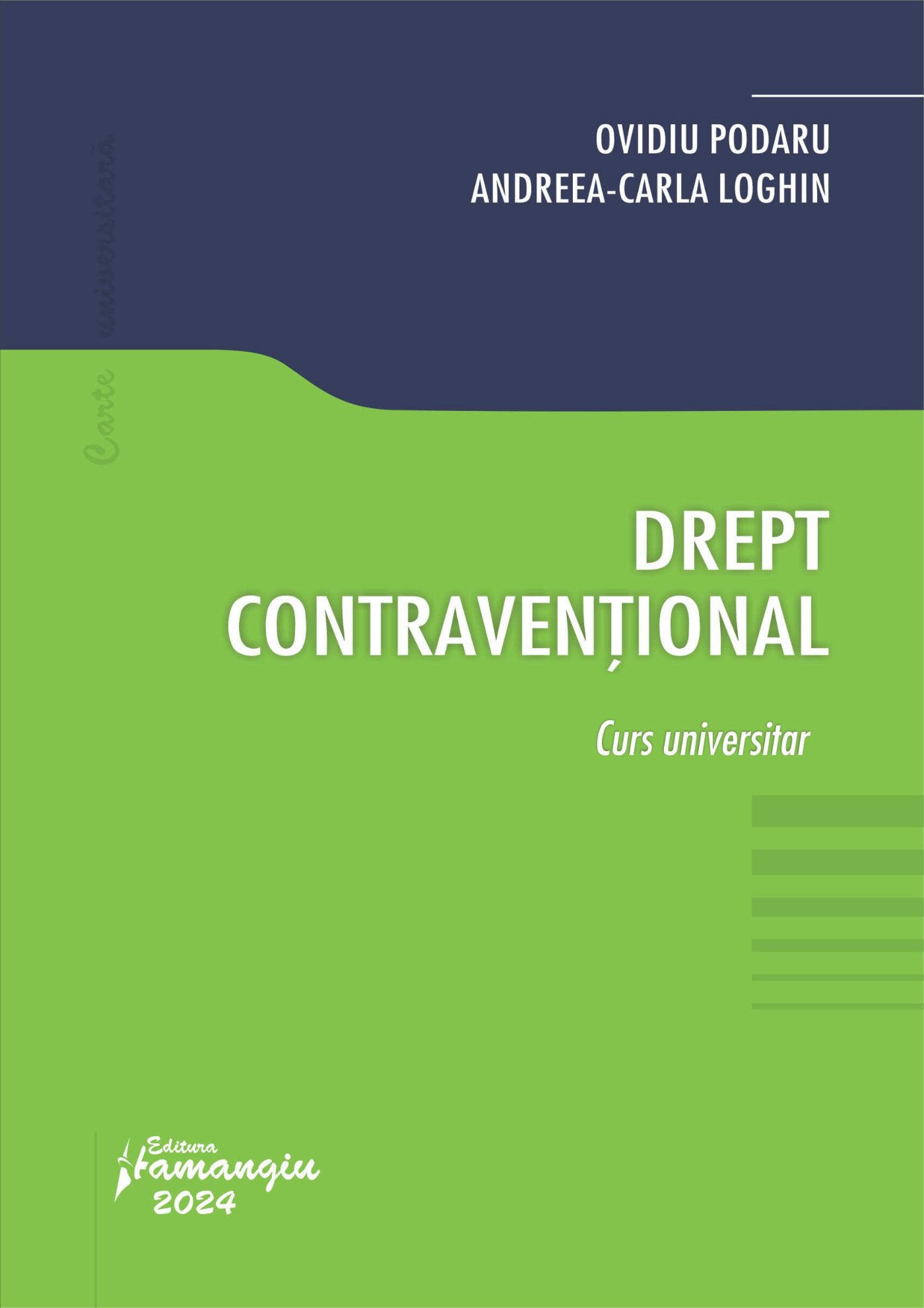 Drept contraventional autori Podaru, Loghin