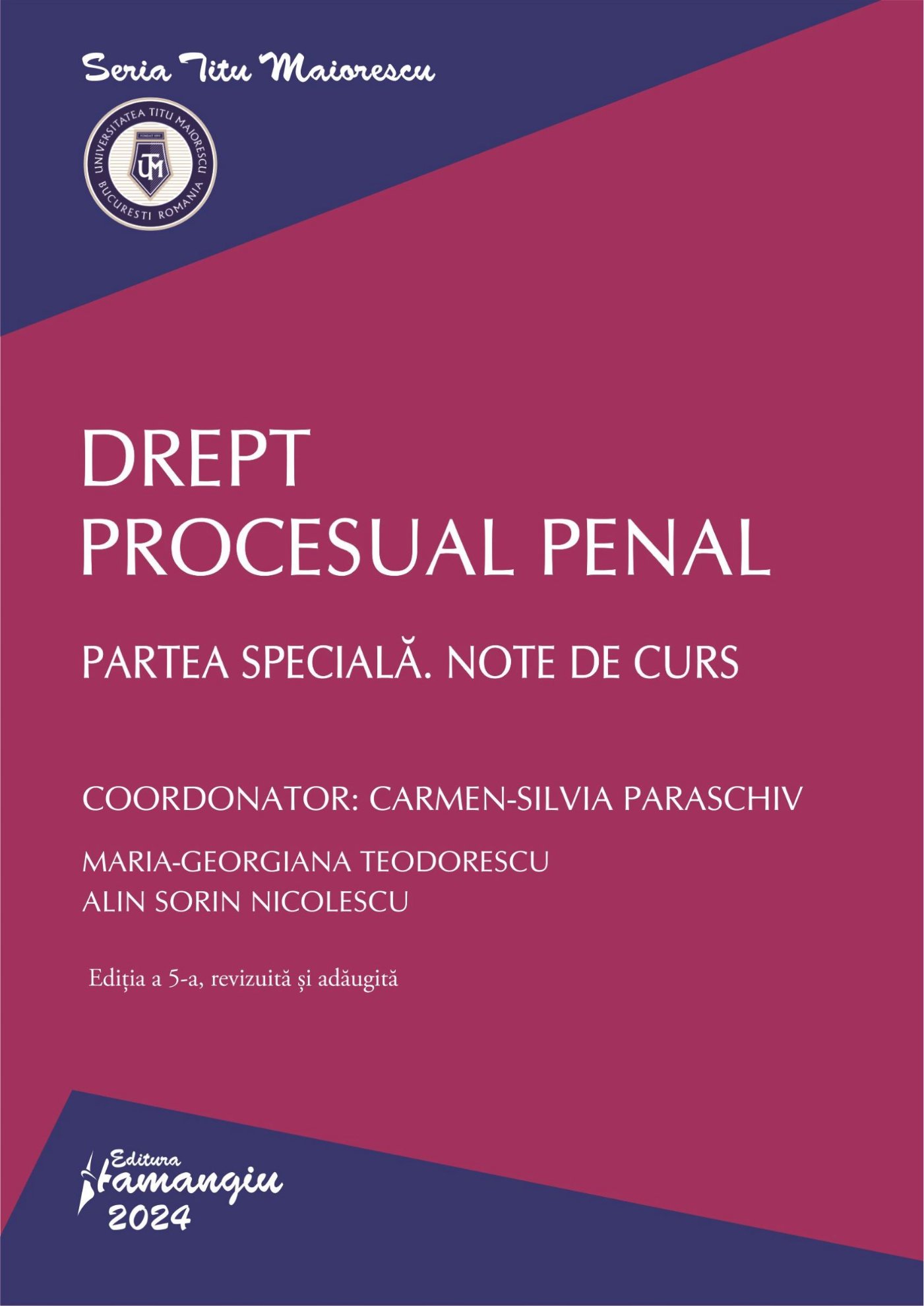 Drept procesual penal. Partea speciala. Note de curs. Editia a 5-a - Carmen-Silvia Paraschiv;Maria-Georgiana Teodorescu;Alin Sorin Nicolescu