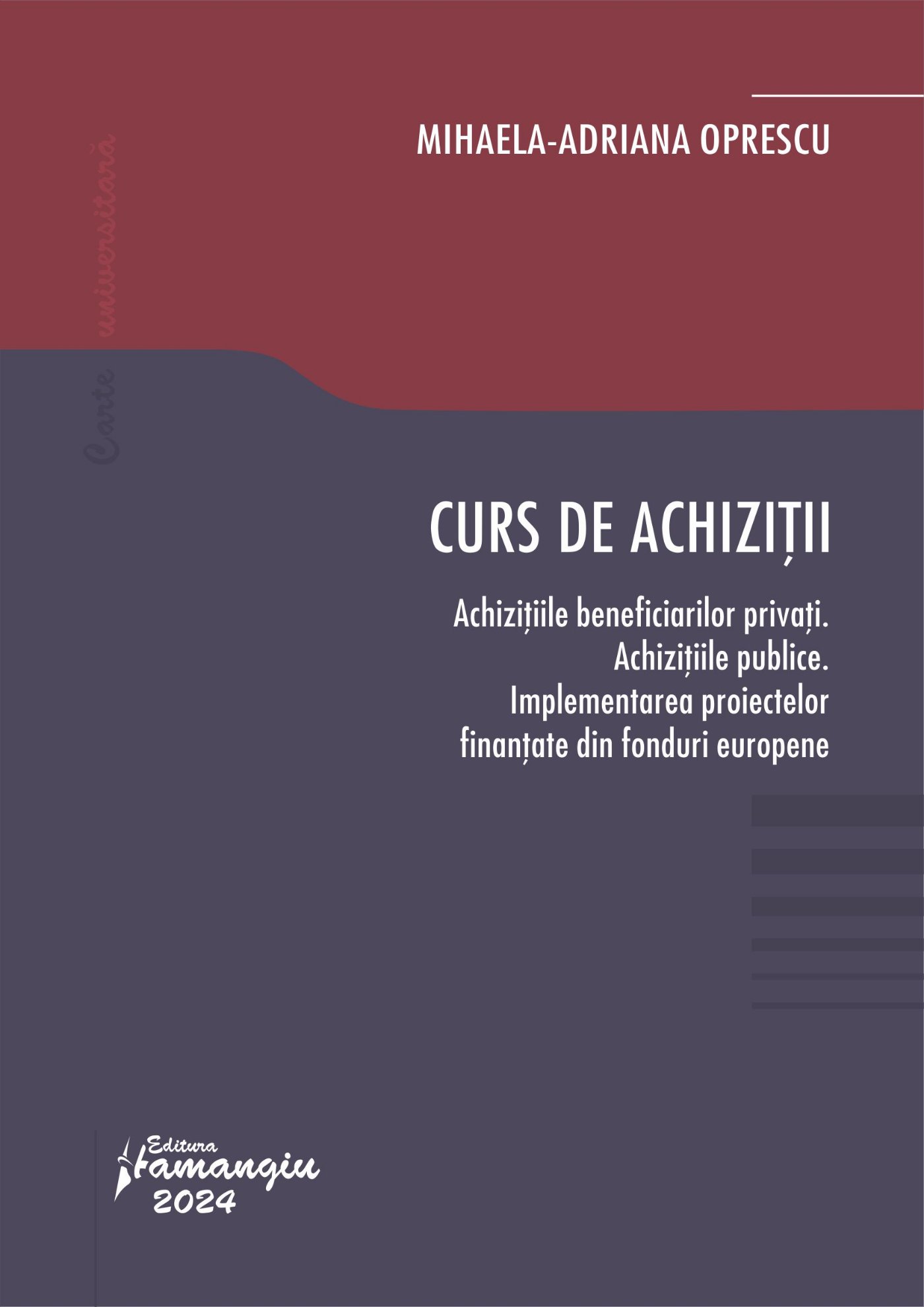 Achizitiile beneficiarilor privati. Achizitiile publice - Mihaela Adriana Oprescu