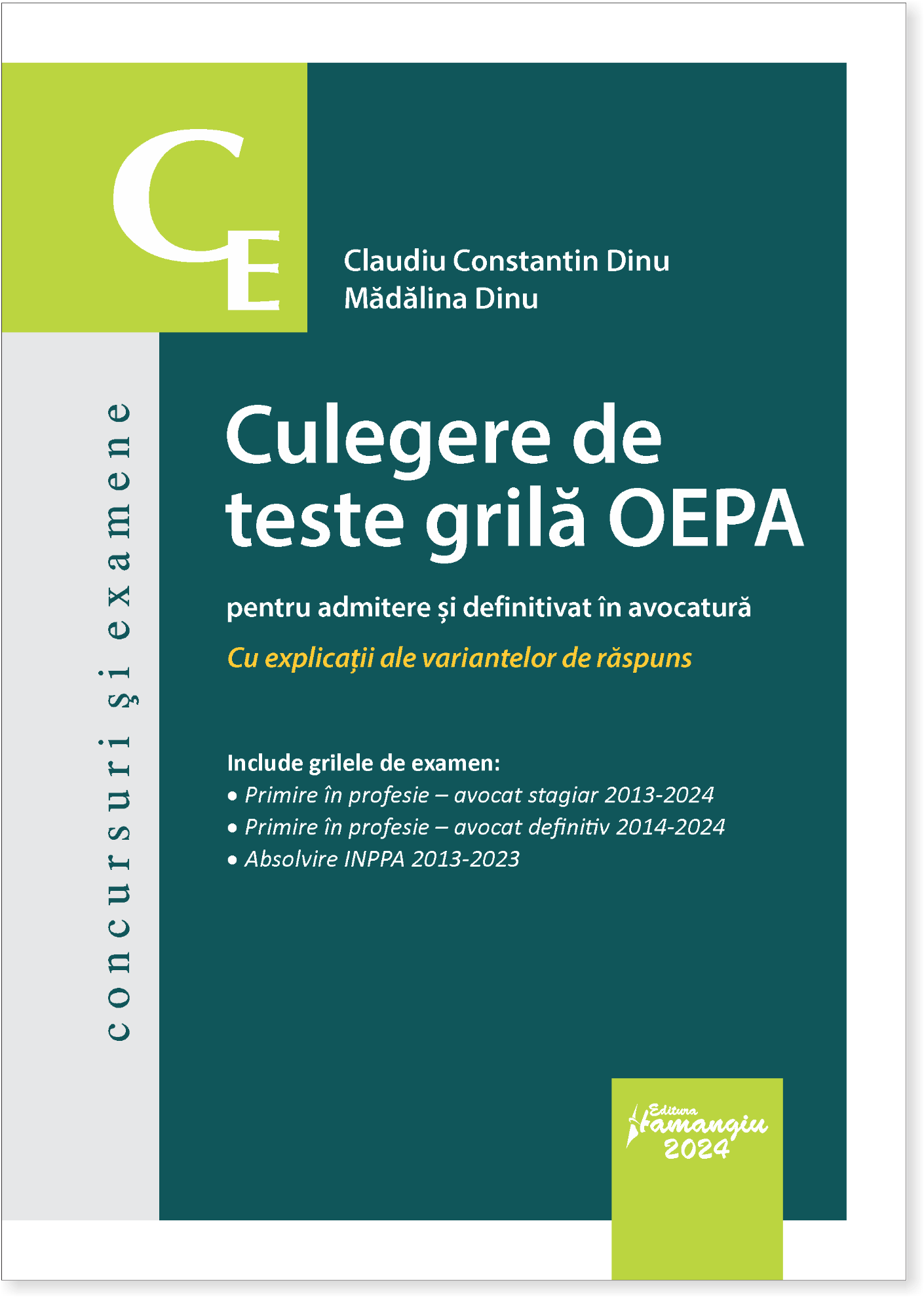Culegere de teste grila OEPA pentru admitere si definitivat in avocatura- Claudiu Constantin  Dinu; Madalina Dinu