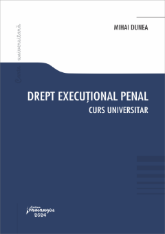 Drept executional penal- Mihai Dunea