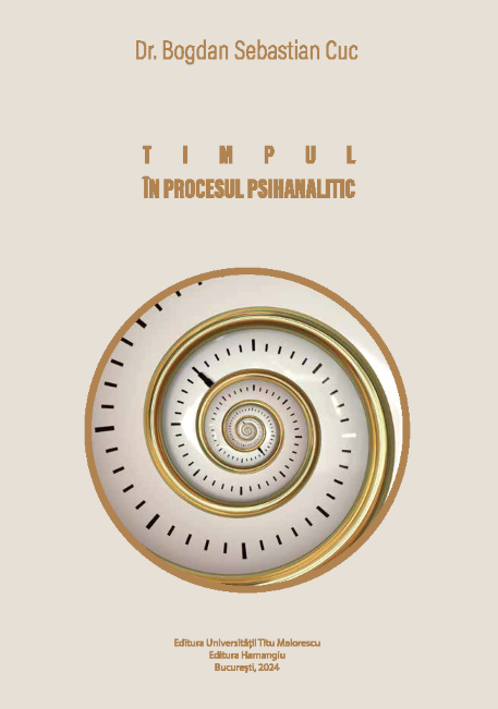 Timpul in procesul psihanalitic- Bogdan Sebastian Cuc