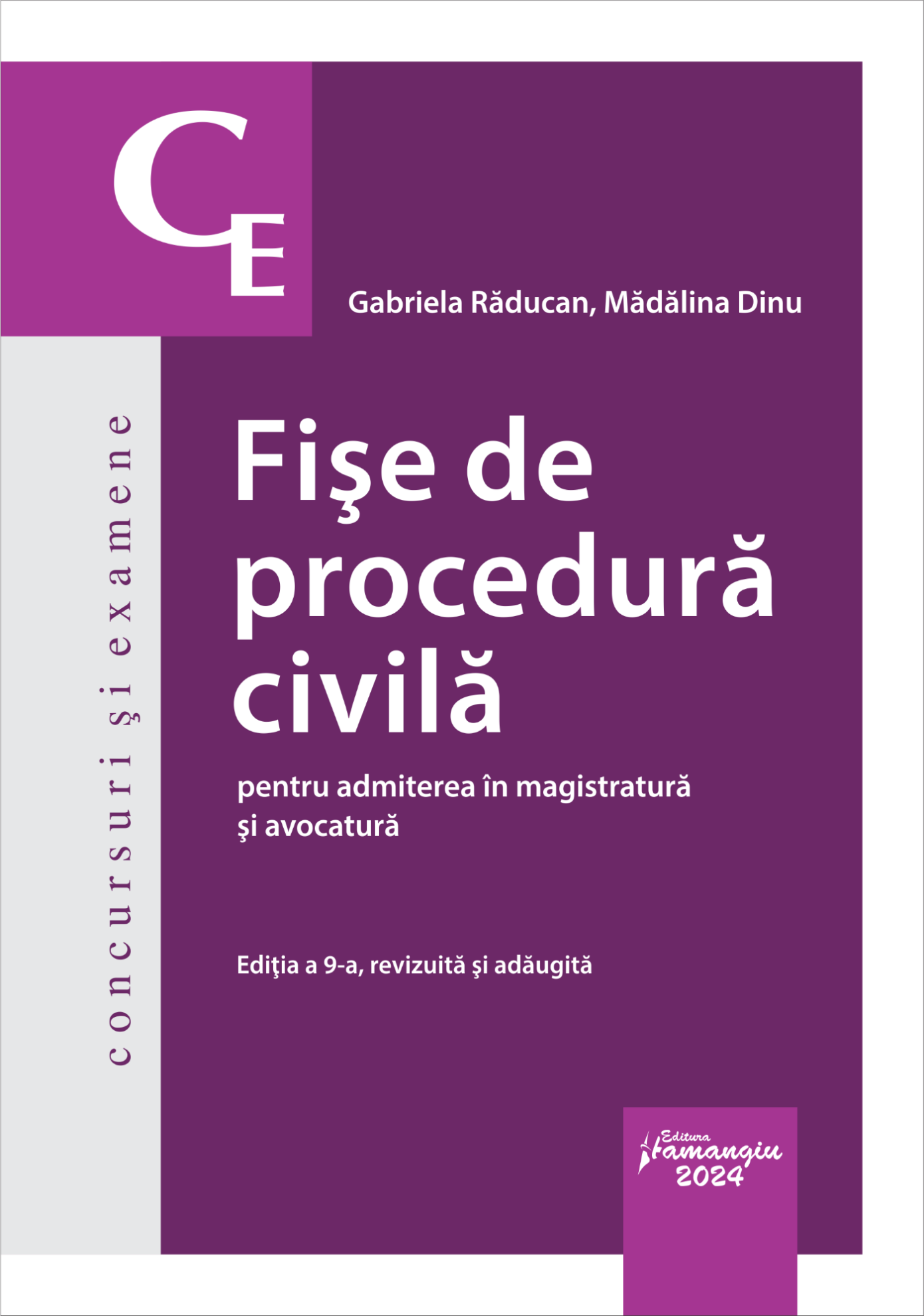 Fise de procedura civila pentru admiterea in magistratura si avocatura. Editia a 9-a- Gabriela Raducan;Madalina Dinu
