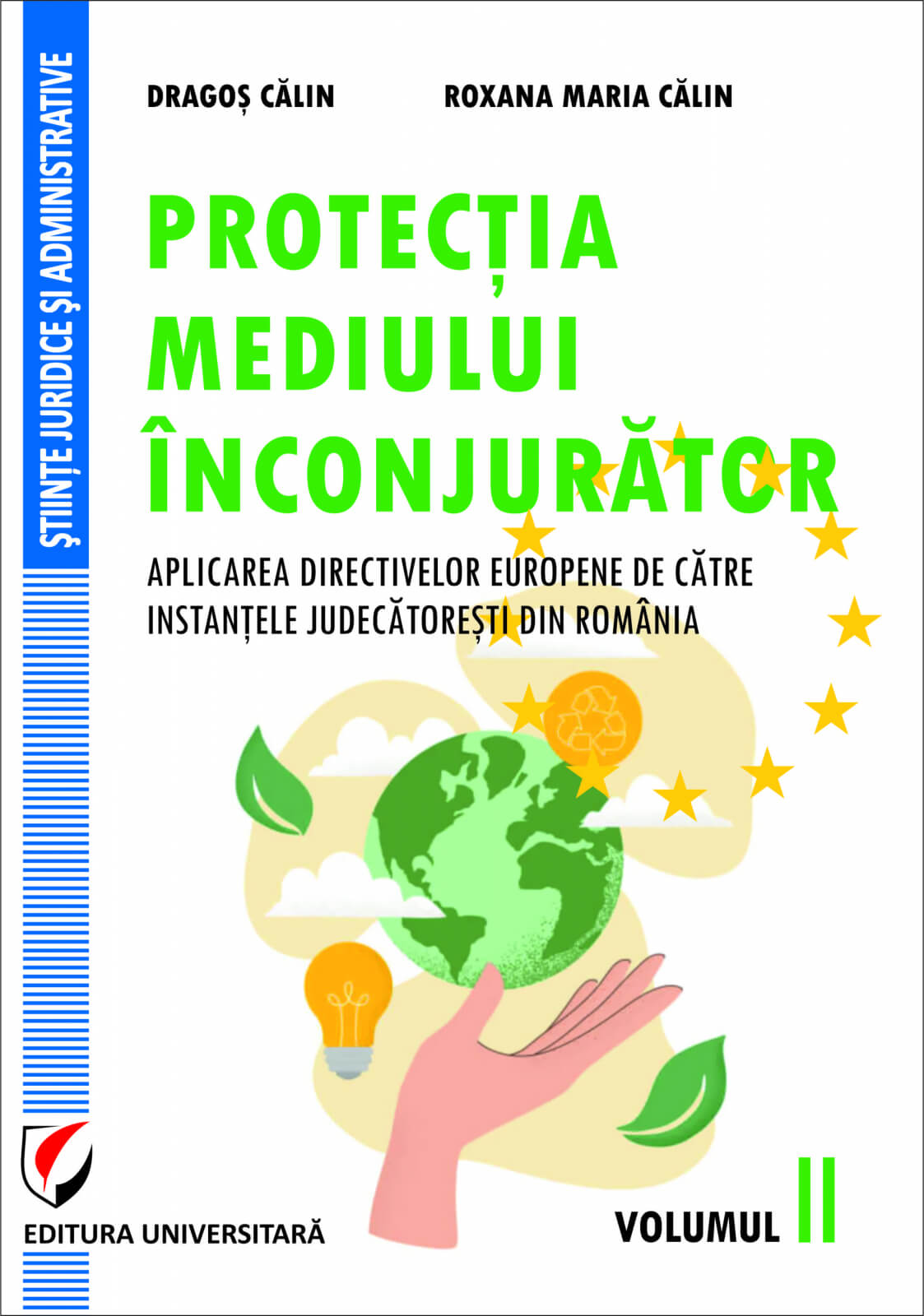 Protectia mediului inconjurator. Volumul II - Dragos Calin, Roxana-Maria Calin