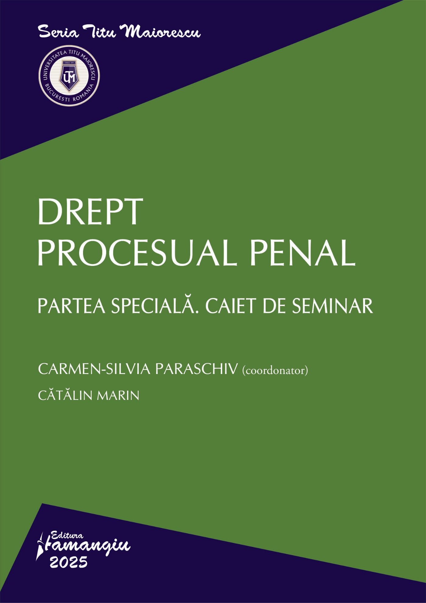 Drept procesual penal. Partea speciala. Caiet de seminar- Carmen Silvia Paraschiv; Catalin Marin
