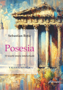 Posesia. O scurta istorie intelectuala- Sebastian Botic