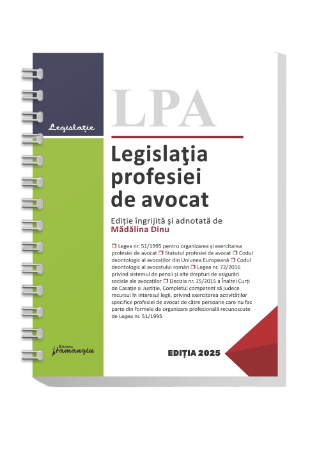 Legislatia profesiei de avocat. Actualizata 1 iulie 2025 - spiralata- Madalina Dinu