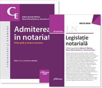 Pachet Admiterea in notariat- Adina-Renate Motica, Oana-Elena Buzincu, Veronica Stan