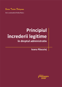 Principiul increderii legitime in dreptul administrativ- Ioana Pasculet