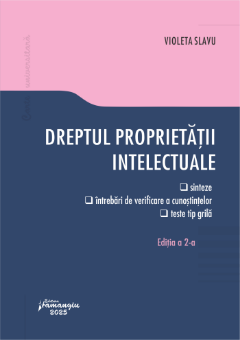 Dreptul proprietatii intelectuale. Ediatia a 2-a- Violeta Slavu