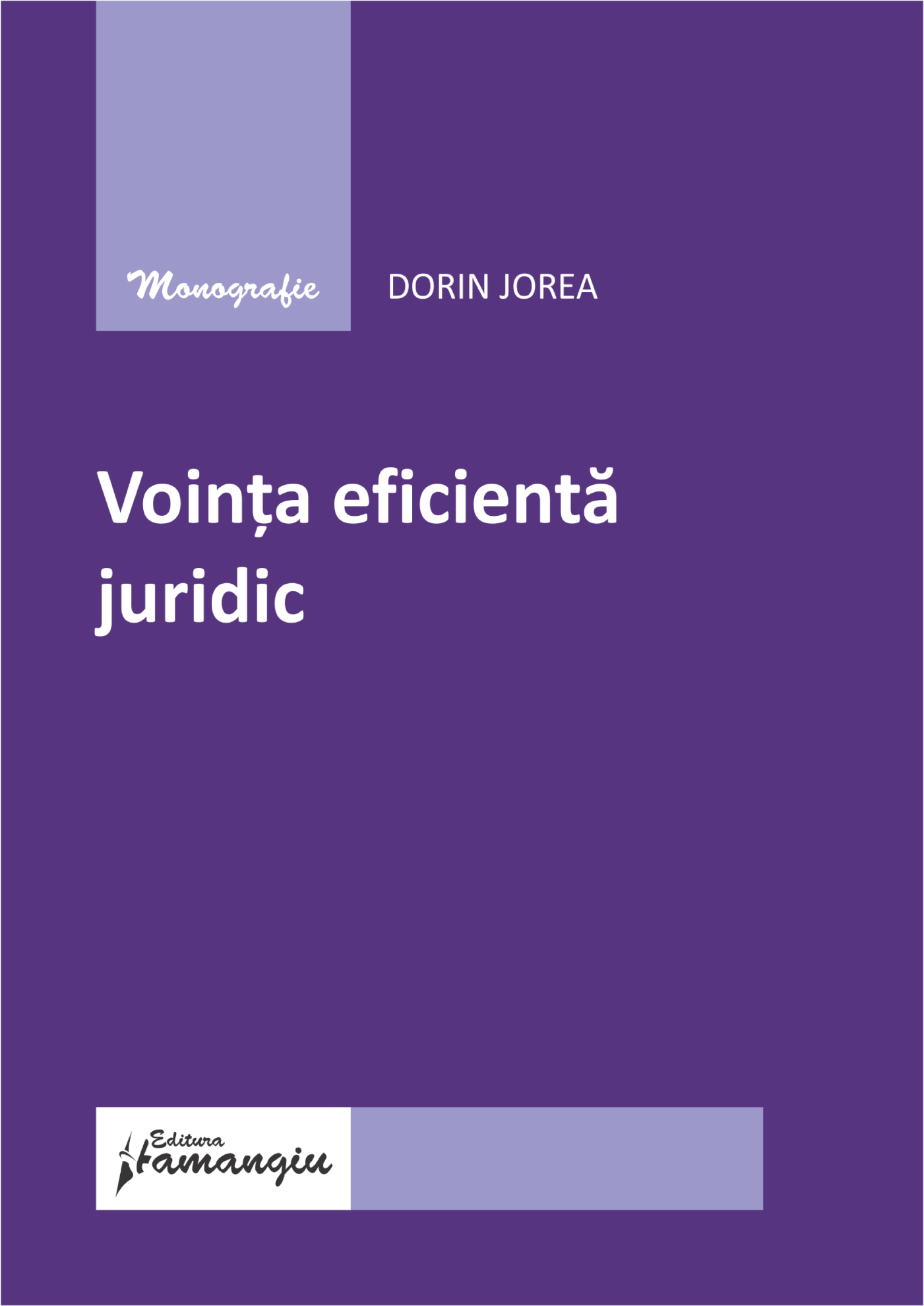 Vointa eficienta juridic- Dorin Jorea