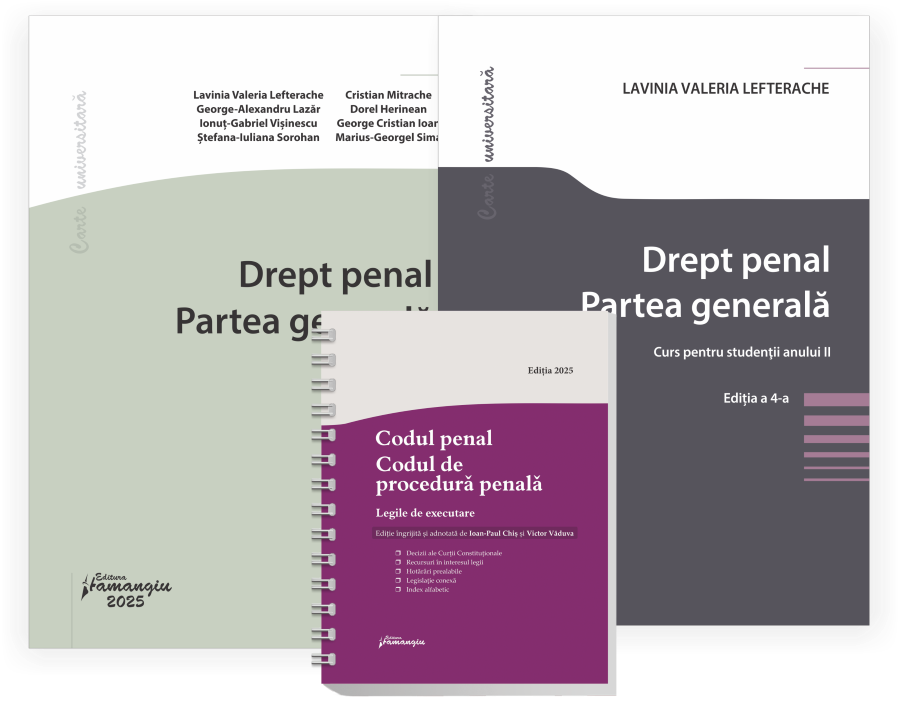 Pachet Drept penal. Partea generala. Curs pentru studentii anului II- Ionut-Gabriel Visinescu, Stefana-Iuliana Sorohan, George-Alexandru Lazar, Marius-Georgel Sima, Constantin Mitrache, Lavinia Valeria Lefterache, Dorel Herinean, George Cristian Ioan