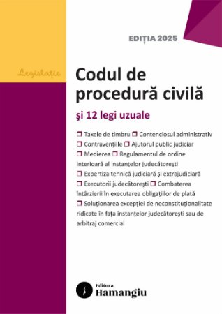 Codul de procedura civila si 12 legi uzuale. Actualizat la 15 septembrie 2025- ***