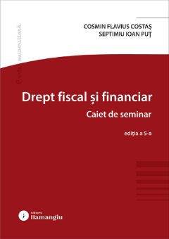Drept fiscal si financiar. Caiet de seminar 2025 _Costas, Put