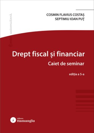 Drept fiscal si financiar. Caiet de seminar 2025 _Costas, Put