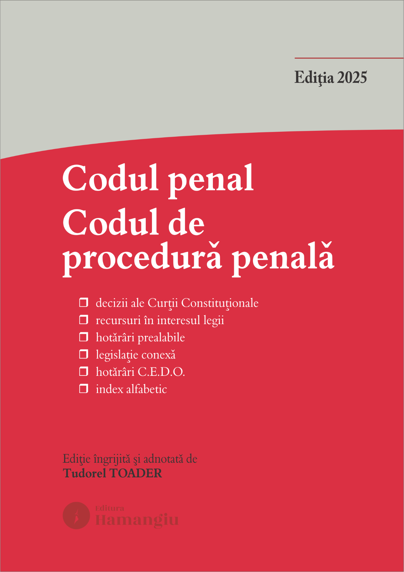 Codul penal. Codul de procedura penala si Legile de punere in aplicare. Actualizata 1 octombrie 2025 - Tudorel Toader