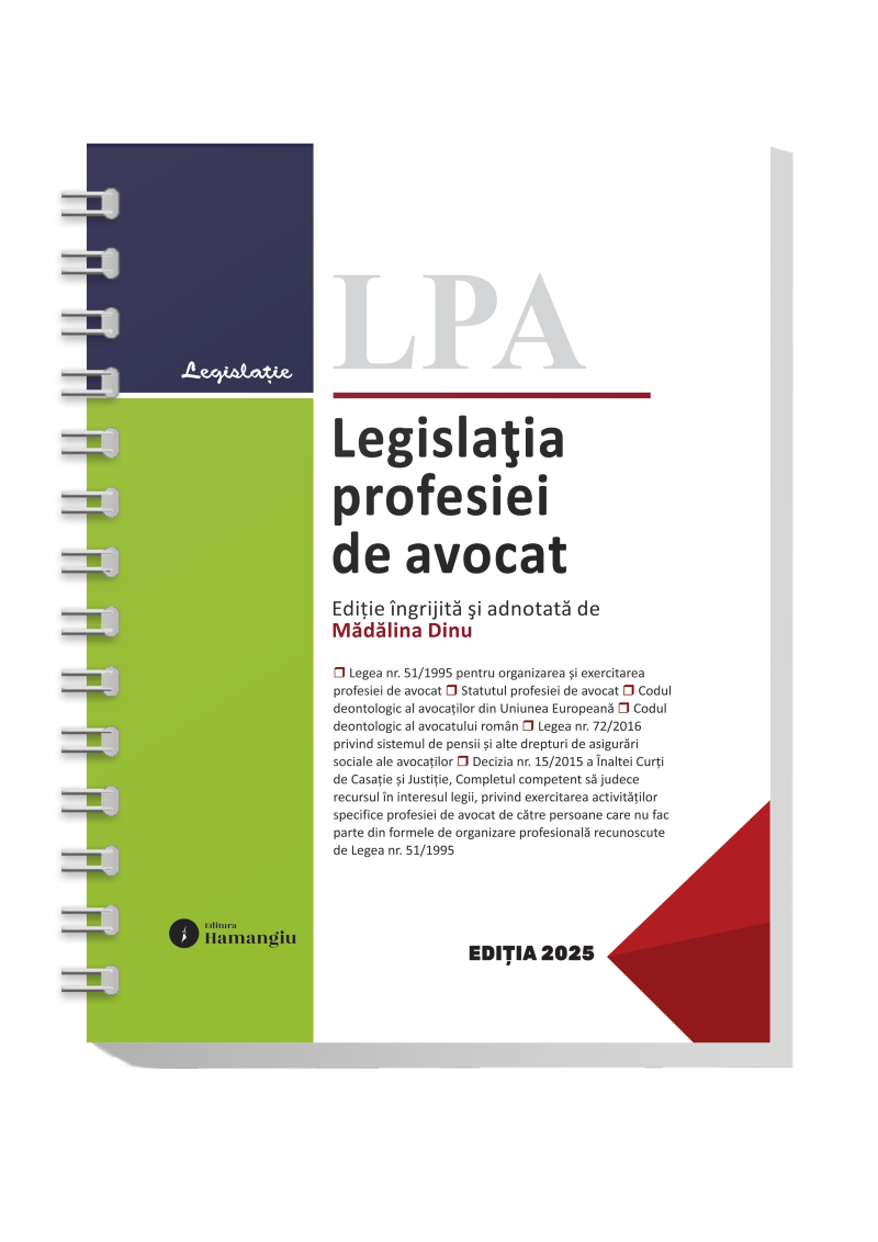 Imagine Legislatia profesiei de avocat. Actualizata 1 noiembrie 2025 - spiralata