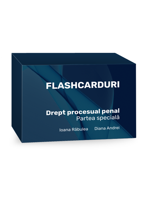 Imagine Flashcarduri. Drept procesual penal. Partea speciala