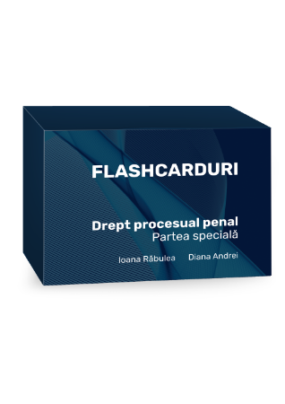 Imagine Flashcarduri. Drept procesual penal. Partea speciala