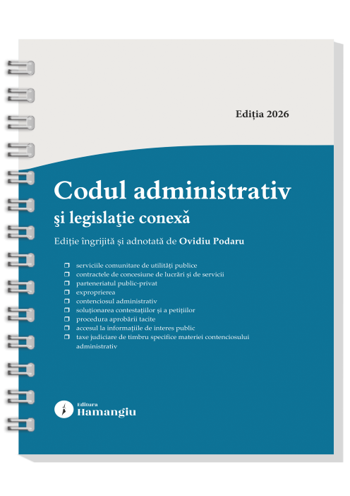 Codul administrativ și legislație conexă. Actualizat la 8 ianuarie 2026 - spiralat