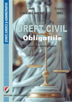 Drept civil. Obligatiile. Editia a 3-a - Jora, Ciochina-Barbu 2026