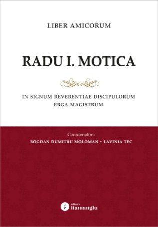 Liber amicorum Radu I. Motica