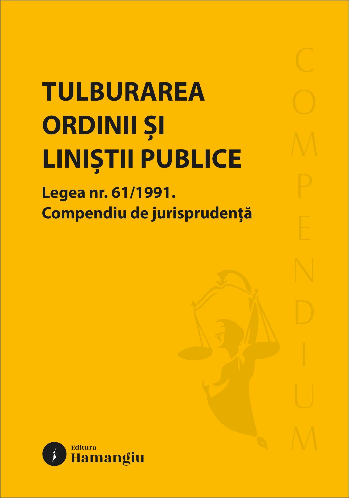 Tulburarea ordinii și liniștii publice. Legea nr. 61/1991