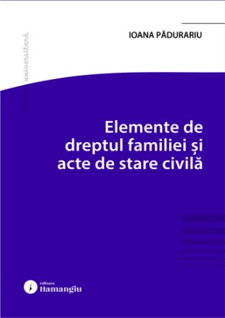 Elemente de dreptul familiei  si acte de stare civila