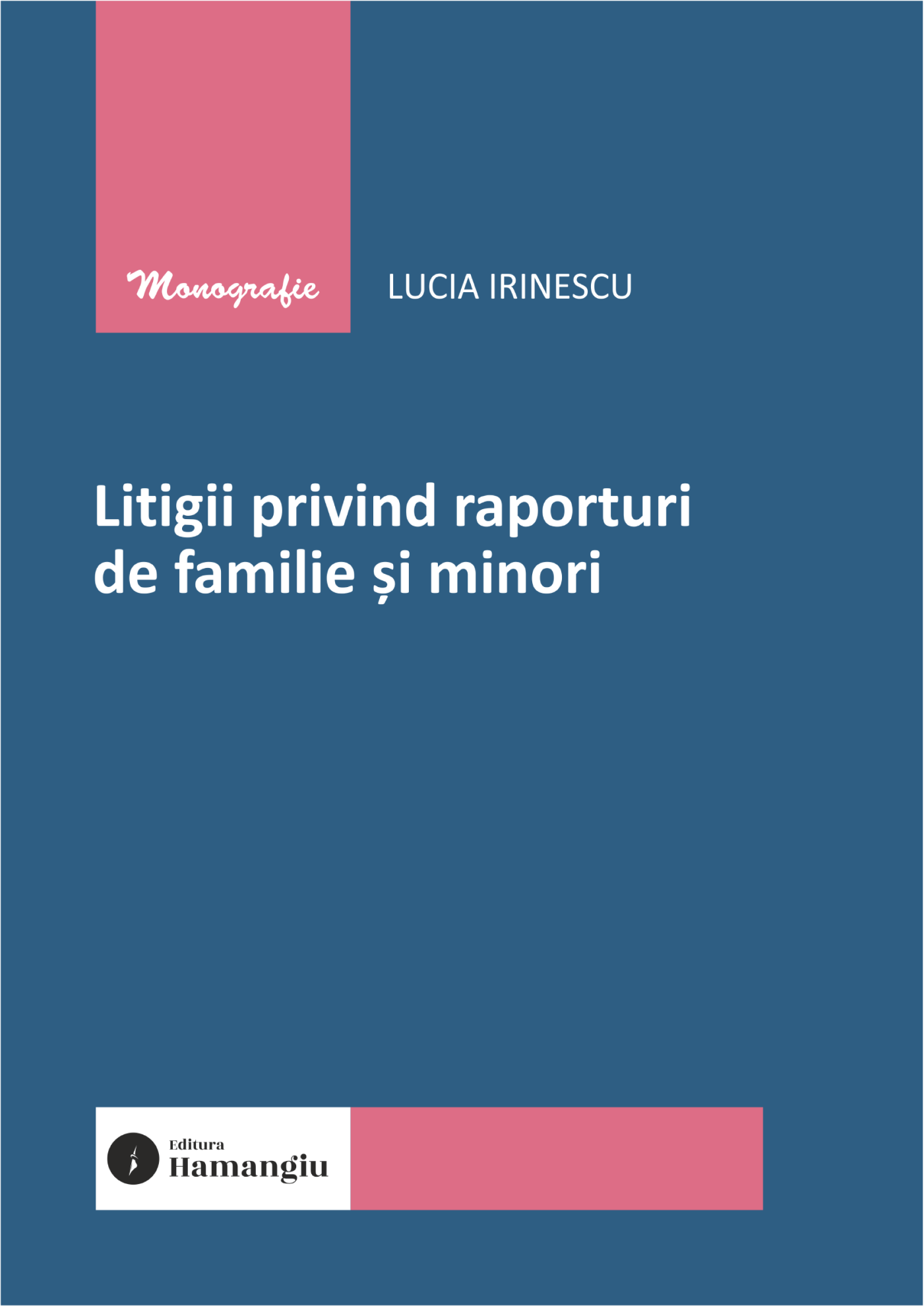 Litigii privind raporturi de familie și minori