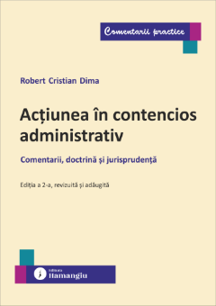 Actiunea in contencios administrativ. Editia a 2-a, revizuita si adaugita