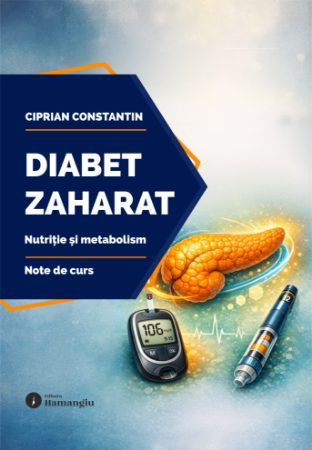 Diabet zaharat. Nutritie si metabolism. Note de curs