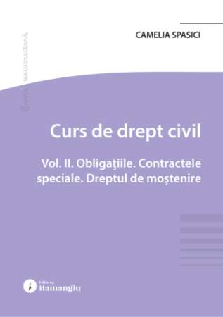Curs de drept civil. Vol. II. Obligatiile - Camelia Spasici