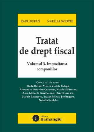 Tratat de drept fiscal. Volumul III. Impozitarea companiilor