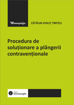 Procedura de solutionare a plangerii contraventionale