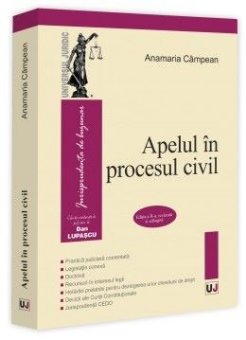 Apelul in procesul civil. Editia a 2-a