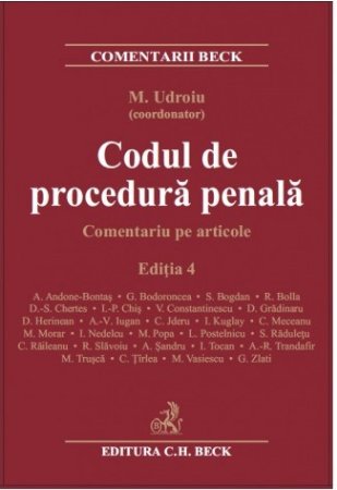 Codul de procedura penala. Comentariu pe articole. Editia a 4-a