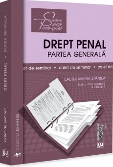 Caiet de seminar. Drept penal. Partea generala. Editia a 9-a