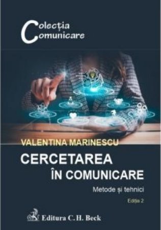 Cercetarea in comunicare. Modele si tehnici. Editia a 2-a