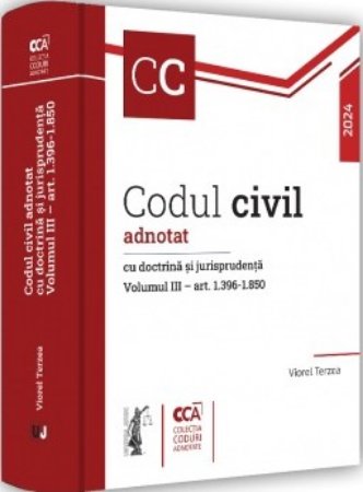 Codul civil adnotat cu doctrina si jurisprudenta. Vol. III