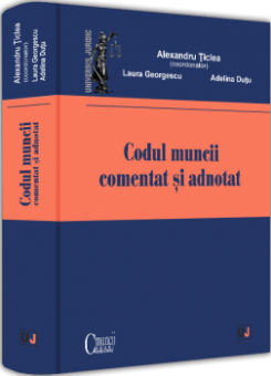 Codul muncii comentat si adnotat