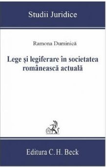 Lege si legiferare in societatea romaneasca actuala - Duminica
