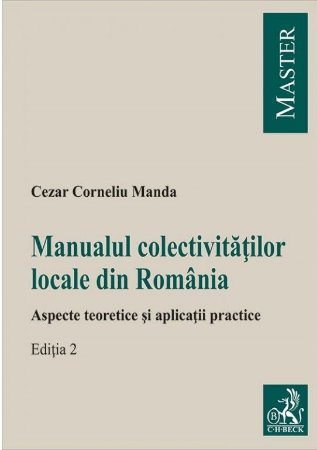 Manualul colectivitatii locale din Romania. Editia a 2-a - Manda