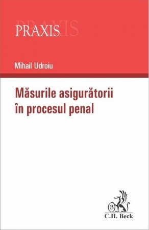 Masurile asiguratorii in procesul penal - Udroiu