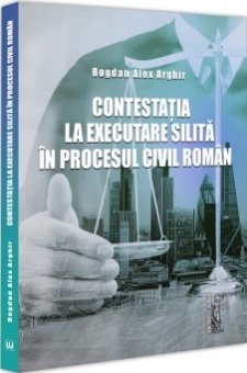 Contestatia la executare silita in procesul civil roman