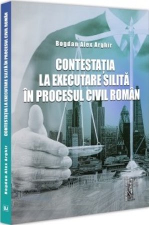 Contestatia la executare silita in procesul civil roman